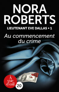 Couverture de l'ouvrage Lieutenant Eve Dallas 1 – Au commencement du crime