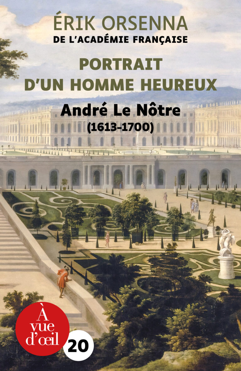 Couverture de l'ouvrage Portrait d'un homme heureux : André Le Nôtre
