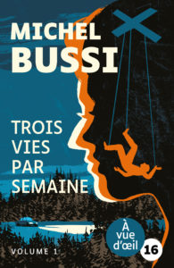 Couverture de l'ouvrage Trois vies par semaine de Michel Bussi