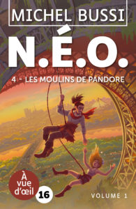 Couverture de l'ouvrage N.É.O. 4 – Les Moulins de Pandore de Michel Bussi