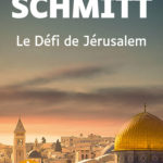 Couverture de l'ouvrage Le Défi de Jérusalem de Éric-Emmanuel Schmitt
