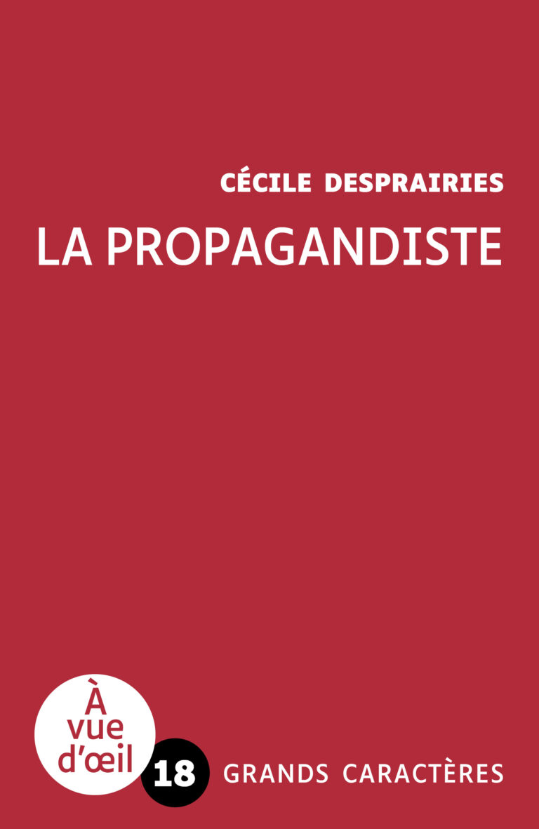 Couverture de l'ouvrage La Propagandiste de Cécile Desprairies