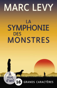 Couverture de l'ouvrage La Symphonie des monstres de Marc Levy